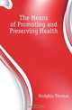 The Means of Promoting and Preserving Health, Thomas Hodgkin 