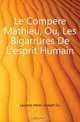 Le Compere Mathieu, Ou, Les Bigarrures De L