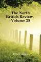 The North British Review, Volume 39, Freer Allan 