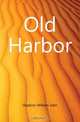 Old Harbor, Hopkins William John 