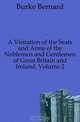 A Visitation of the Seats and Arms of the Noblemen and Gentlemen of Great Britain and Ireland, Volume 2, Burke Bernard 