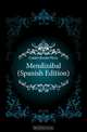 Mendizabal (Spanish Edition), Galdos Benito Perez 