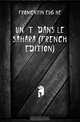 Un Ete Dans Le Sahara (French Edition), Fromentin Eugene 