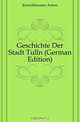 Geschichte Der Stadt Tulln (German Edition), Kerschbaumer Anton 