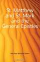 St. Matthew and St. Mark and the General Epistles, Moulton Richard Green 