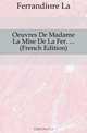 Oeuvres De Madame La Mise De La Fer. (French Edition), Ferrandiere La 