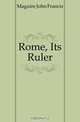 Rome, Its Ruler, Maguire John Francis 