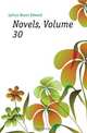 Novels, Volume 30, Lytton Baron Edward 