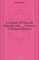 Le Opere Di Niccolo Machiavelli , Volume 3 (Italian Edition), Fanfani Pietro 
