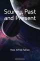 Scurvy, Past and Present, Hess Alfred Fabian 