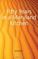 Fifty Years in a Maryland Kitchen, Howard B C 