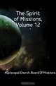 The Spirit of Missions, Volume 12, Board Of Missions 
