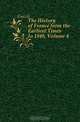 The History of France from the Earliest Times to 1848, Volume 4, Guizot 