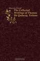The Collected Writings of Thomas De Quincey, Volume 6, Masson David 