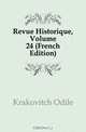 Revue Historique, Volume 24 (French Edition), Krakovitch Odile 