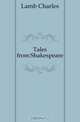 Tales from Shakespeare, Lamb Charles 