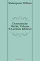Dramatische Werke, Volume 9 (German Edition), Shakespeare William 