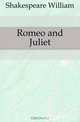 Romeo and Juliet, Shakespeare William 