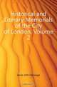Historical and Literary Memorials of the City of London, Volume 2, Jesse John Heneage 