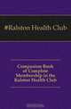 Companion Book of Complete Membership in the Ralston Health Club, Ralston Health Club 