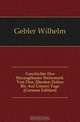 Geschichte Des Herzogthums Steiermark Von Den Altesten Zeiten Bis Auf Unsere Tage (German Edition), Gebler Wilhelm 