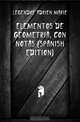 Elementos De Geometria, Con Notas (Spanish Edition), Legendre Adrien Marie 