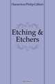 Etching & Etchers, Hamerton Philip Gilbert 