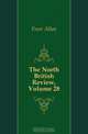 The North British Review, Volume 28, Freer Allan 