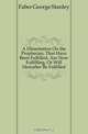 A Dissertation On the Prophecies, That Have Been Fulfilled, Are Now Fulfilling, Or Will Hereafter Be Fulfilled, Faber George Stanley 