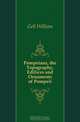 Pompeiana, the Topography, Edifices and Ornaments of Pompeii, Gell William 
