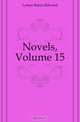 Novels, Volume 15, Lytton Baron Edward 