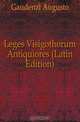 Leges Visigothorum Antiquiores (Latin Edition), Gaudenzi Augusto 