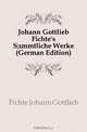 Johann Gottlieb Fichte