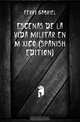Escenas De La Vida Militar En Mexico (Spanish Edition), Ferry Gabriel 
