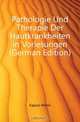 Pathologie Und Therapie Der Hautkrankheiten in Vorlesungen (German Edition), Kaposi Moriz 