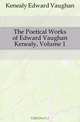 The Poetical Works of Edward Vaughan Kenealy, Volume 1, Kenealy Edward Vaughan 