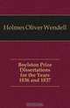 Boylston Prize Dissertations for the Years 1836 and 1837, Oliver Wendell Holmes 