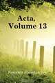Acta, Volume 13, Fennica Societas pro 