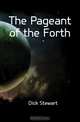 The Pageant of the Forth, Dick Stewart 