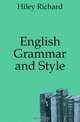 English Grammar and Style, Hiley Richard 