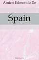 Spain, Edmondo De Amicis 
