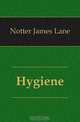 Hygiene, Notter James Lane 