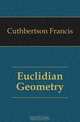 Euclidian Geometry, Cuthbertson Francis 