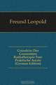 Grundriss Der Gesammten Radiotherapie Fuer Praktische Aerzte (German Edition), Freund Leopold 