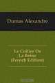 Le Collier De La Reine (French Edition), Александр Дюма 