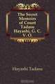 The Secret Memoirs of Count Tadasu Hayashi, G. C. V. O, Hayashi Tadasu 