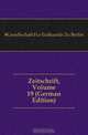 Zeitschrift, Volume 19 (German Edition), Gesellschaft Fur Erdkunde Zu Berlin 