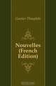 Nouvelles (French Edition), Gautier Theophile 