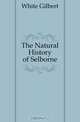 The Natural History of Selborne, Gilbert White 
