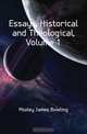 Essays, Historical and Theological, Volume 1, Mozley James Bowling 